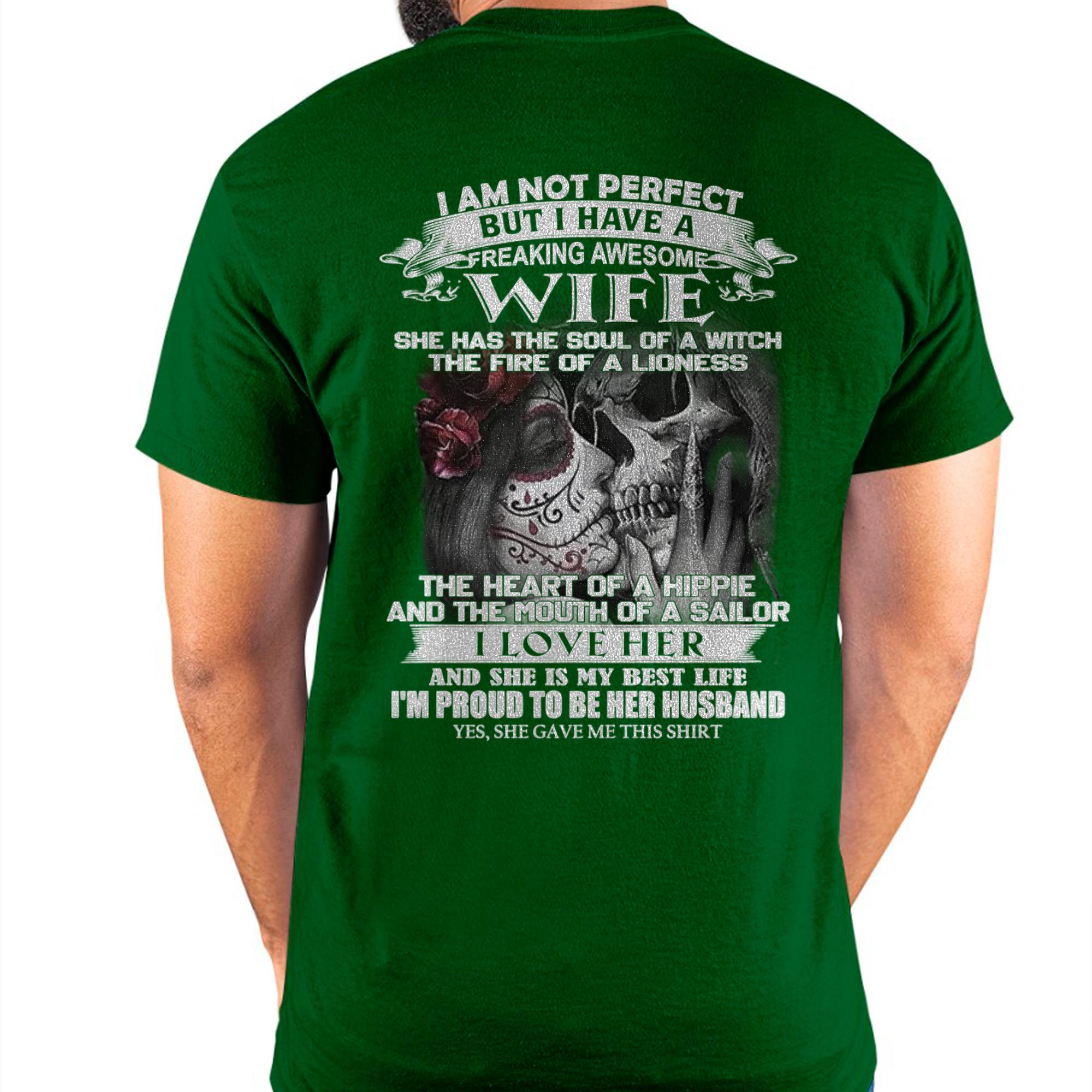 I Am Not Perfect But I Have A Freaking Awesome Wife - Gift For Husband From Wife - NGHL00 (SKU06-31-00)