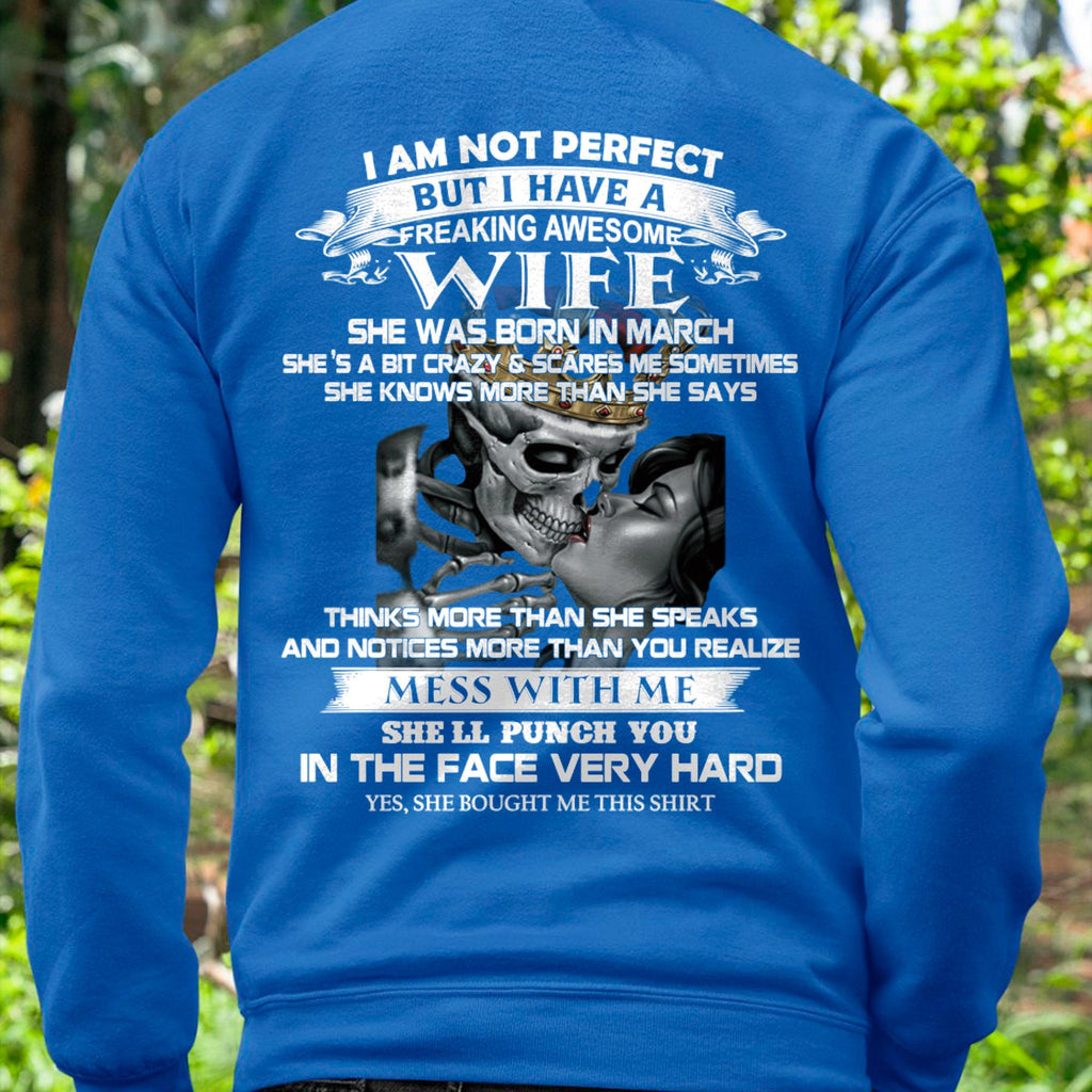 March - I Am Not Perfect But I Have A Freaking Awesome Wife - Gift For Husband From Wife - NGHL03 (SKU06-34-03)