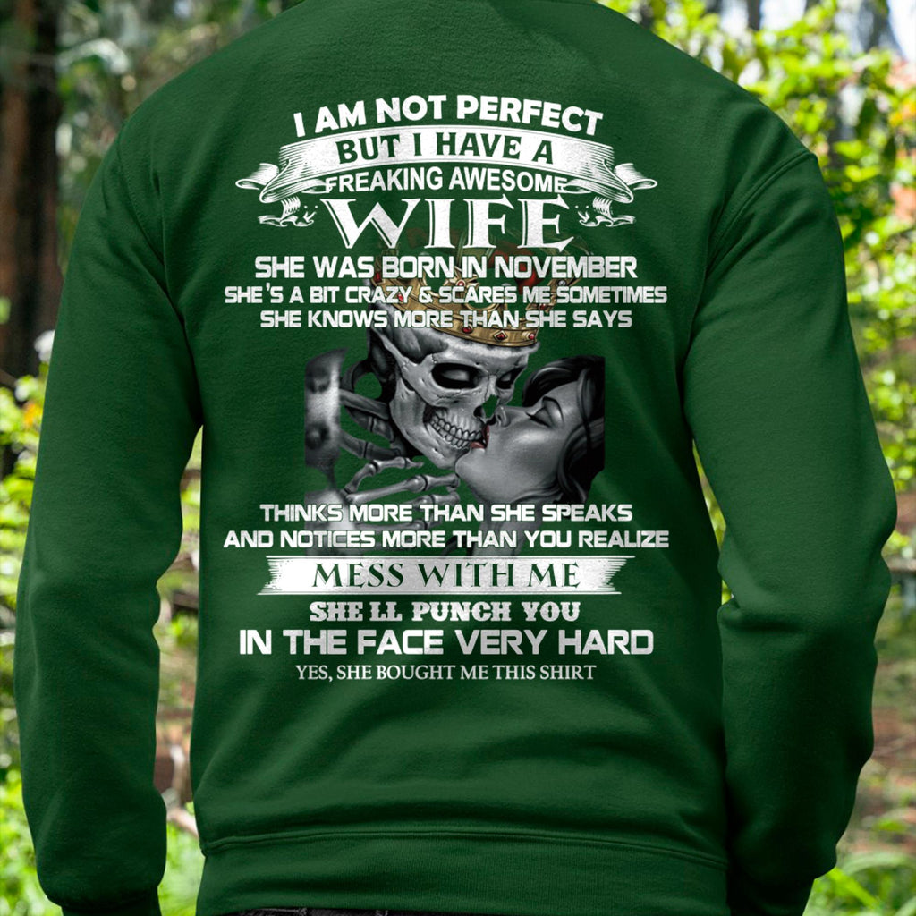 November - I Am Not Perfect But I Have A Freaking Awesome Wife - Gift For Husband From Wife - NGHL11 (SKU06-34-11)