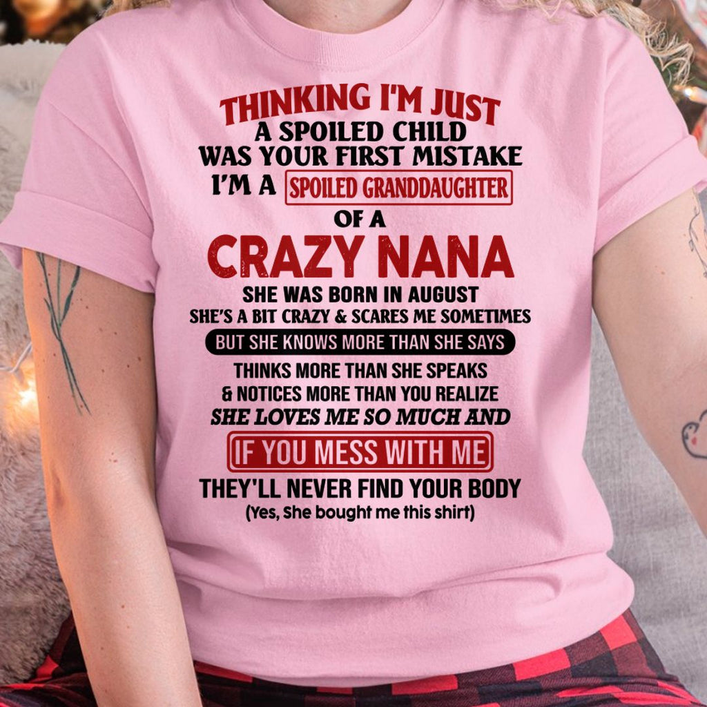 SPOILED GRANDDAUGHTER OF A CRAZY NANA T-SHIRT August Edition – From grandma to granddaughter – From grandma to granddaughter- NTT08 (SKU07-129-08)