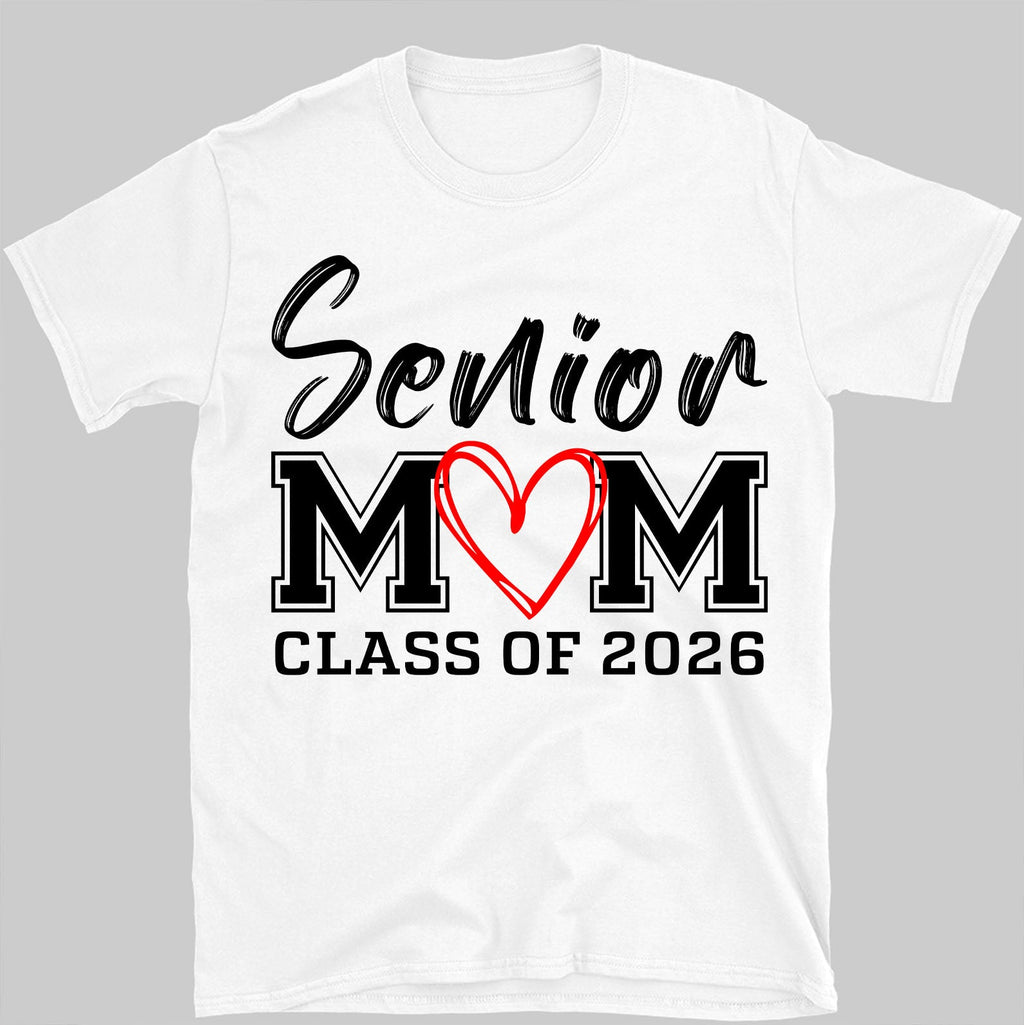 Senior Mom Graduation 2026 Shirt C644
