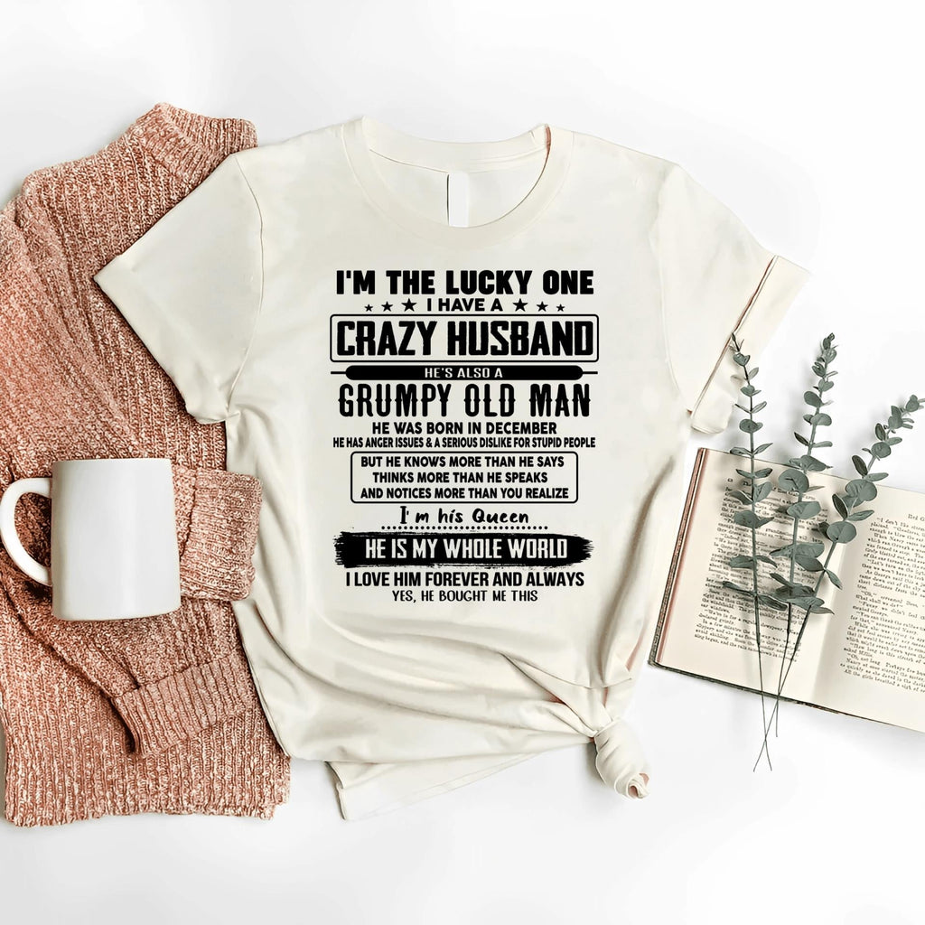 December - I am Lucky One I Have A Crazy Husband - Gift for Wife From Husband - NGHL12 (SKUT-LUCKYONE-12)