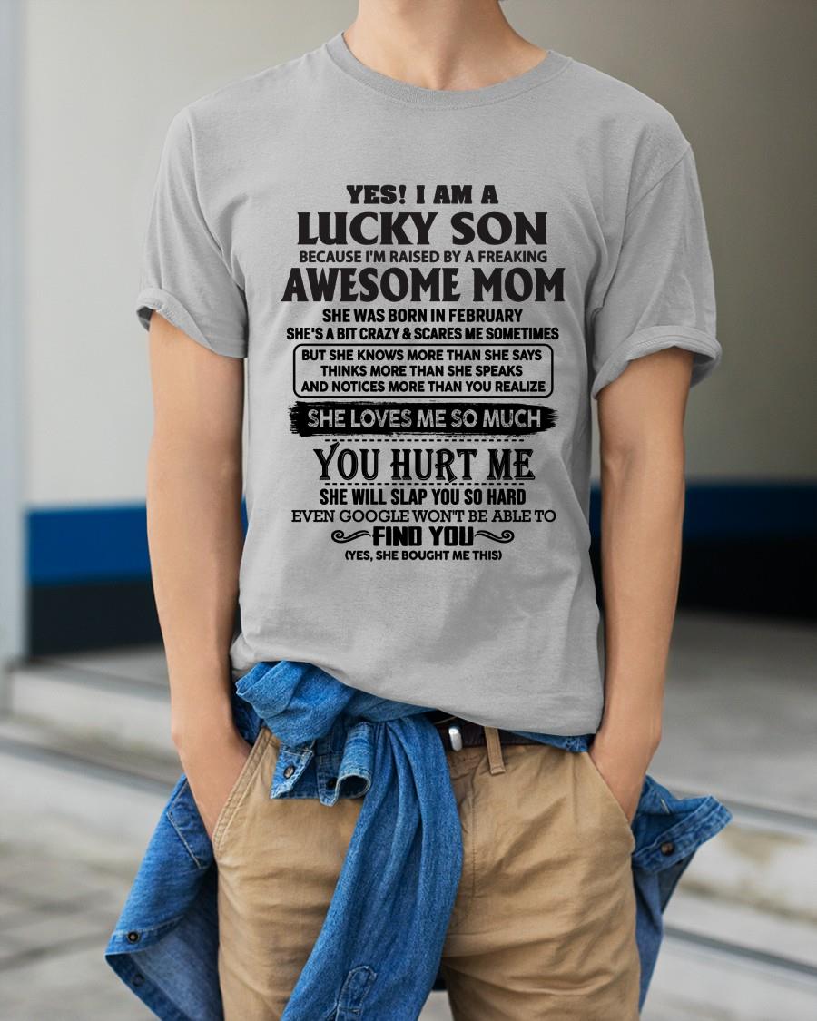 February - Yes! I'm A Lucky Son - Perfect Gift For Your Son From Mom - NGHL02(SKU-LKW-02)