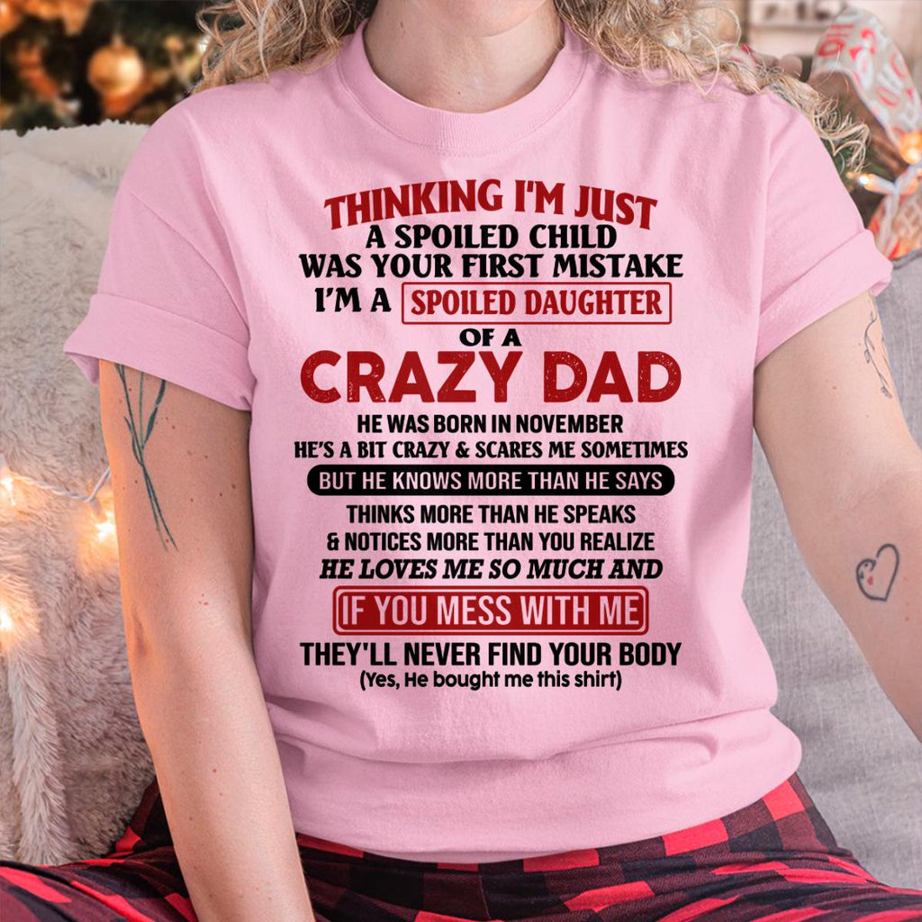 November - I Am Spoiled Daughter Of A Crazy Dad - Gift for Daughter From Dad - NGHL11 (SKU-TDD-SPOILED-11)